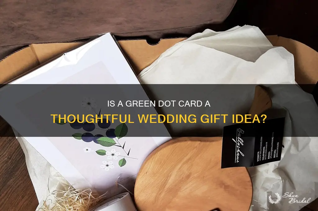 is a green dot card good for a wedding gift