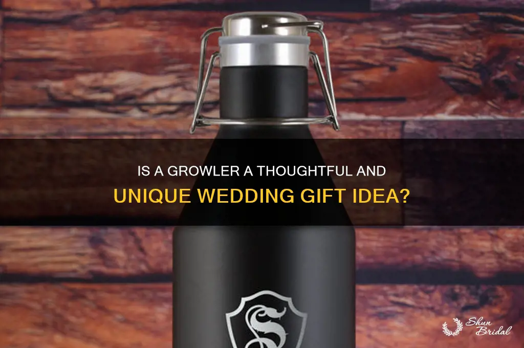 is a growler a good wedding gift