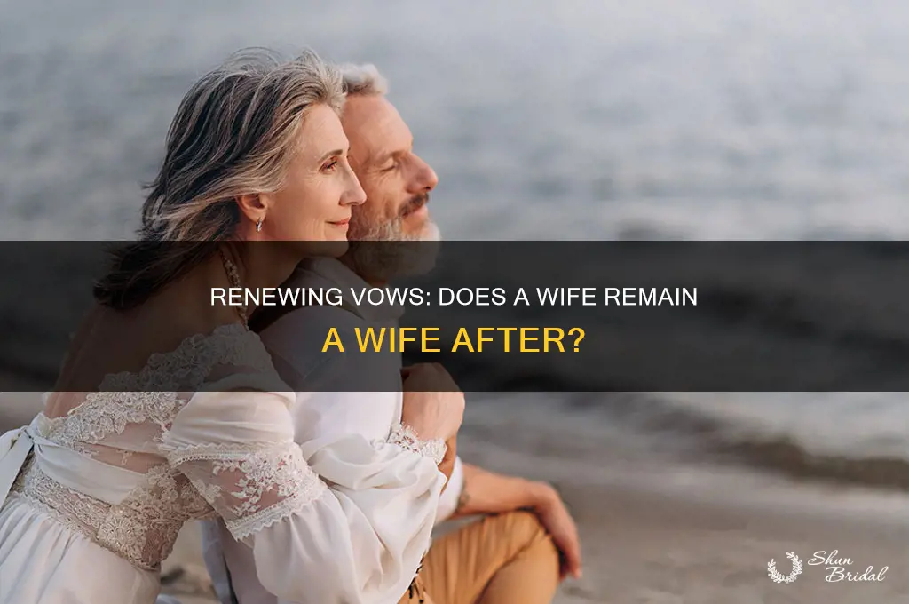 is a lady who renews her vows called a wife