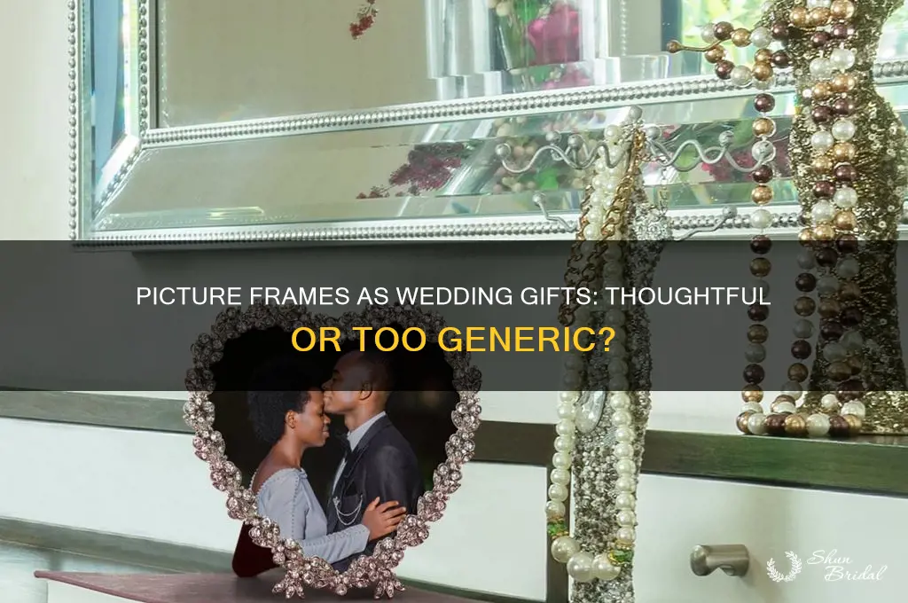 is a picture frame a good wedding gift