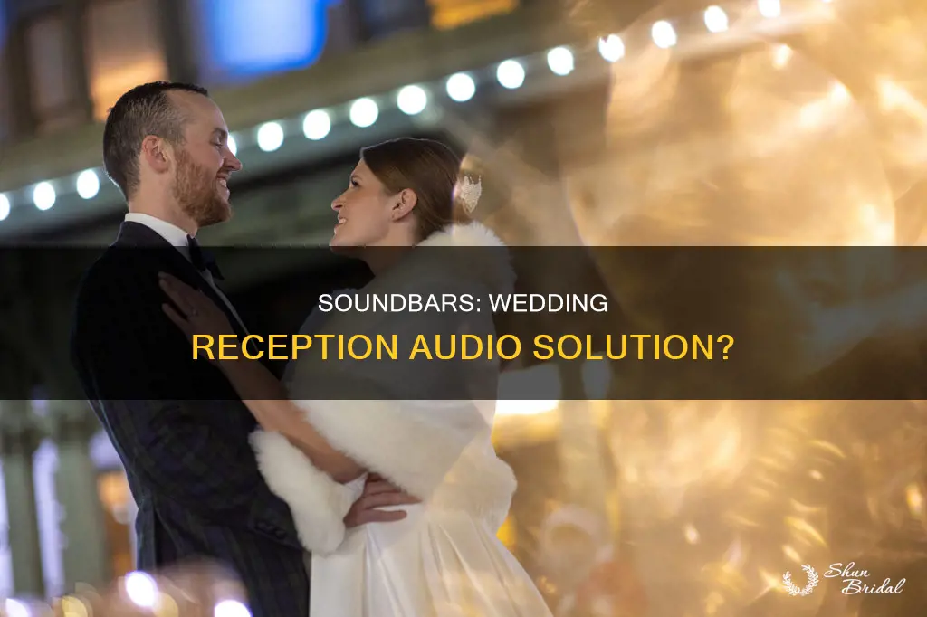is a soundbar good for wedding reception