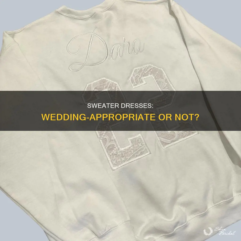 is a sweater dress ok for a wedding