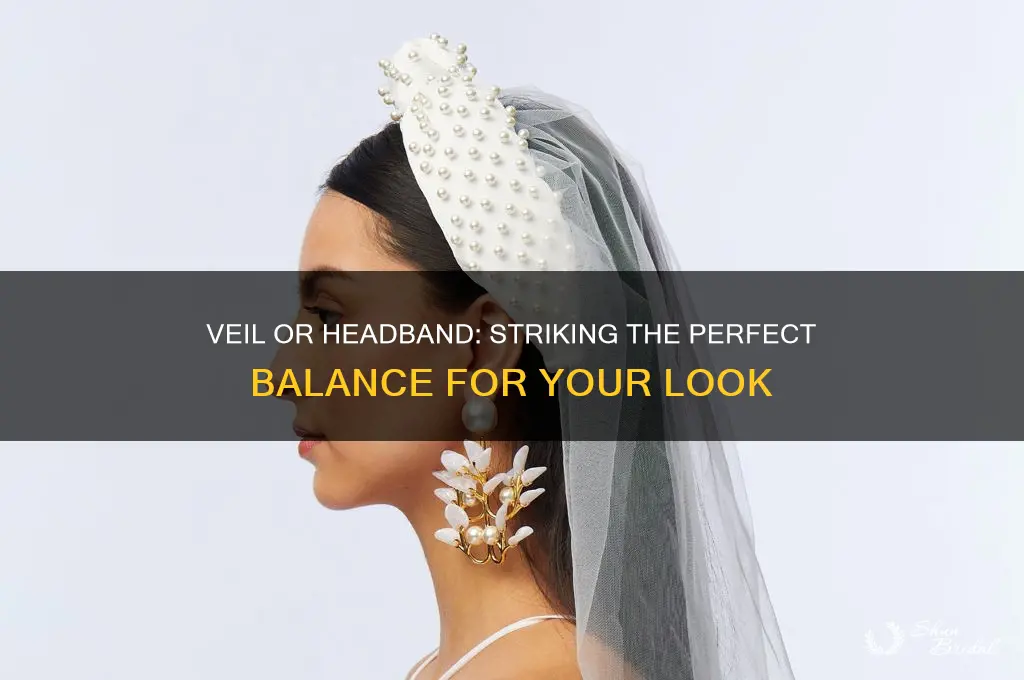 is a veil and decoratibe headband over kill