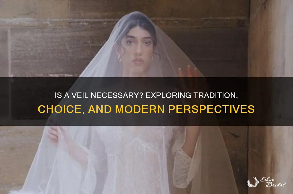 is a veil necessary