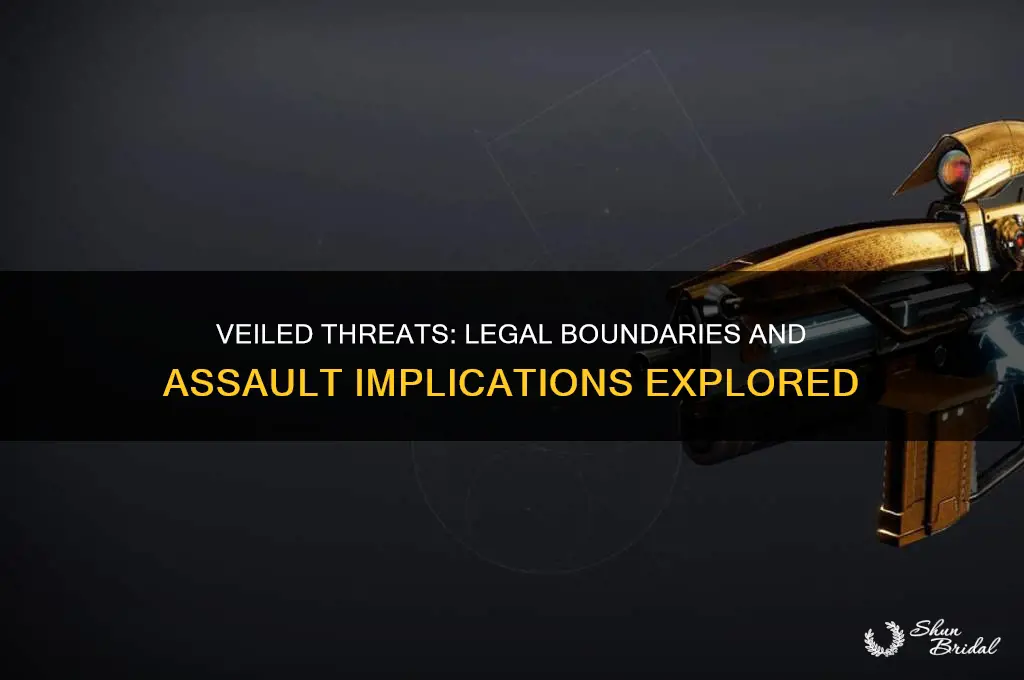 is a veiled threat considered an assault