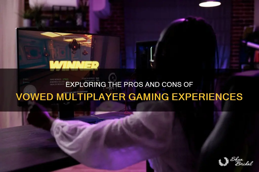Exploring The Pros And Cons Of Vowed Multiplayer Gaming Experiences ...