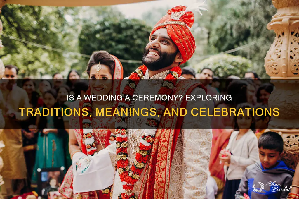 is a wedding a ceremony