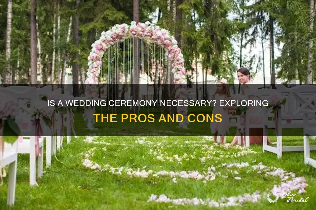 is a wedding ceremony necessary