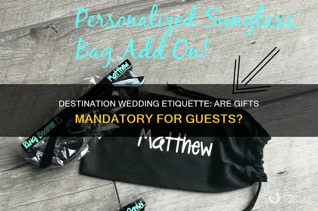 is a wedding gift required for a destination wedding