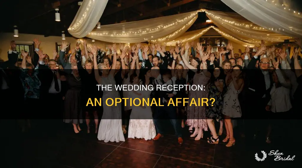 is a wedding reception necessary