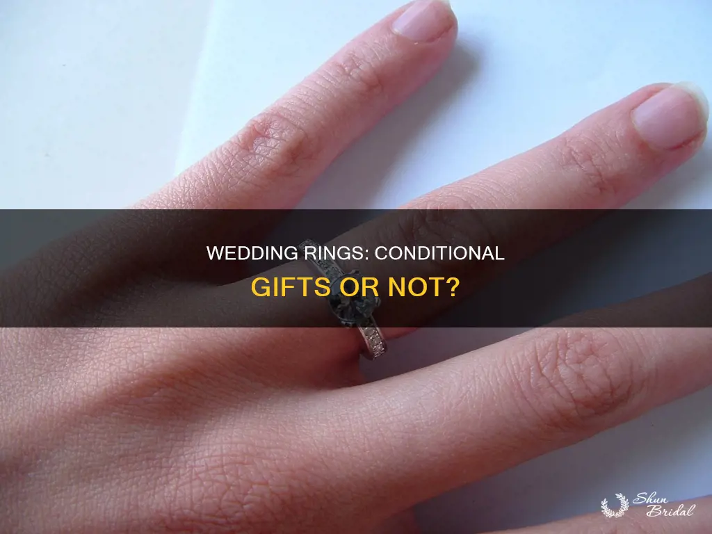 is a wedding ring a conditional gift