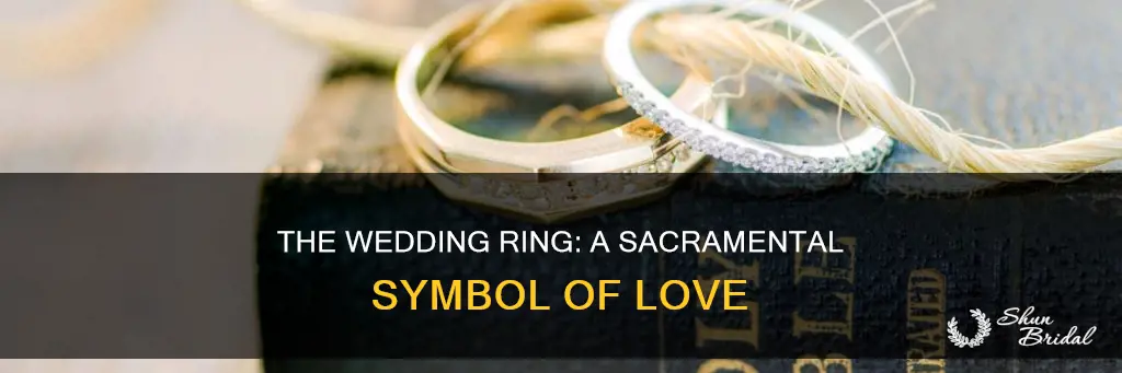 is a wedding ring a sacramental