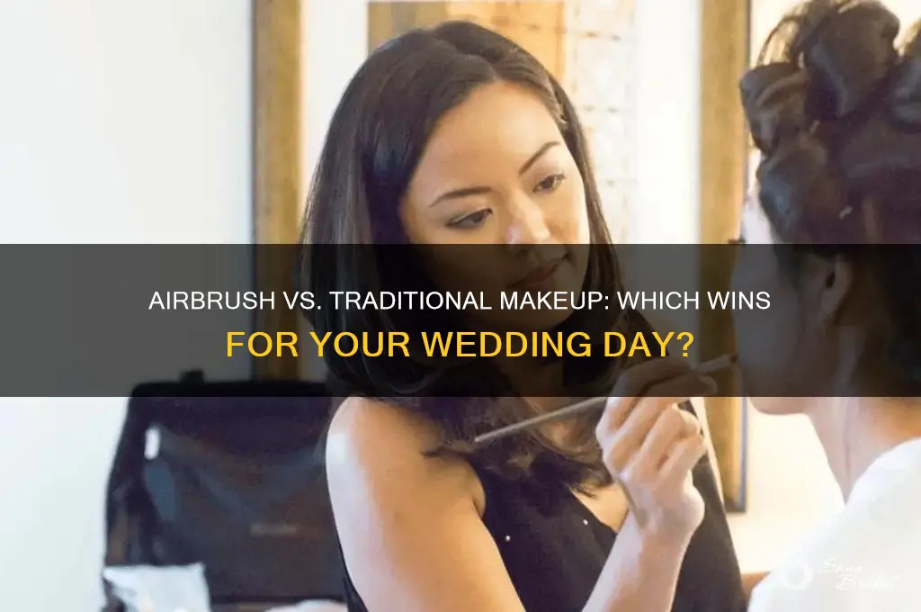 is airbrush makeup better than regular for wedding day