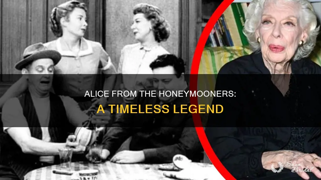 is alice from the honeymooners still alive