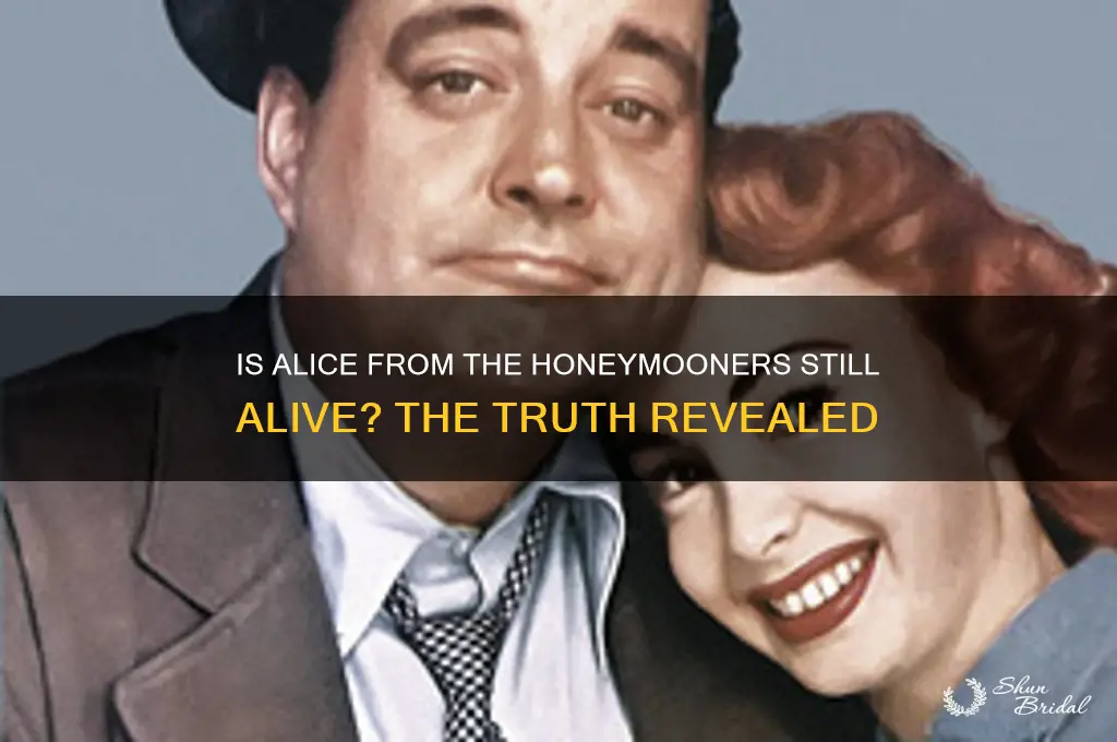 is alice from the honeymooners still alive
