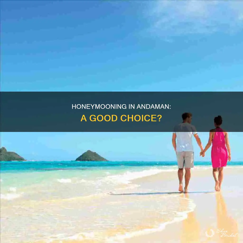 is andaman a good place for honeymoon
