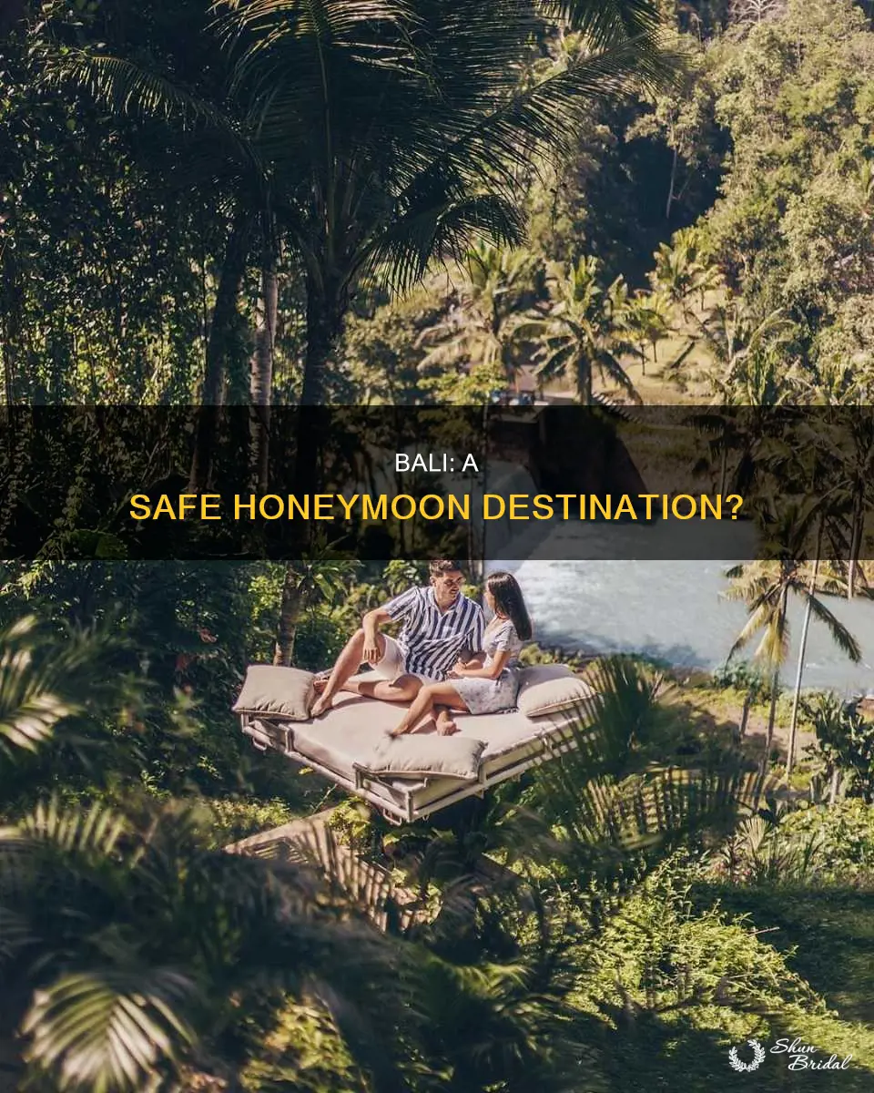 is bali safe for a honeymoon
