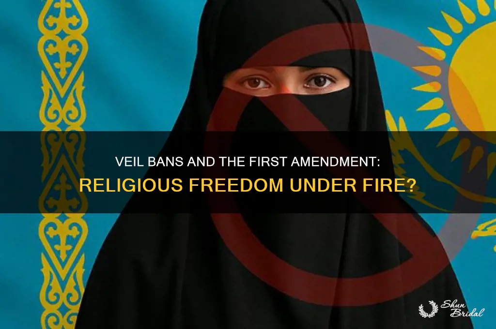 is banning veils against the first admendment