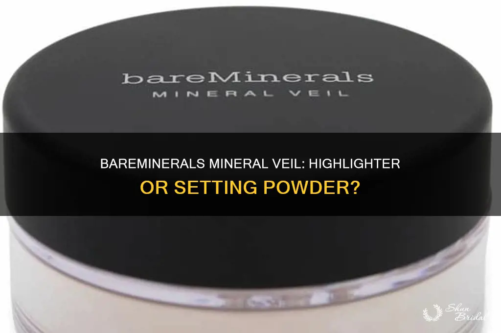 is bareminerals mineral veil a highlighter