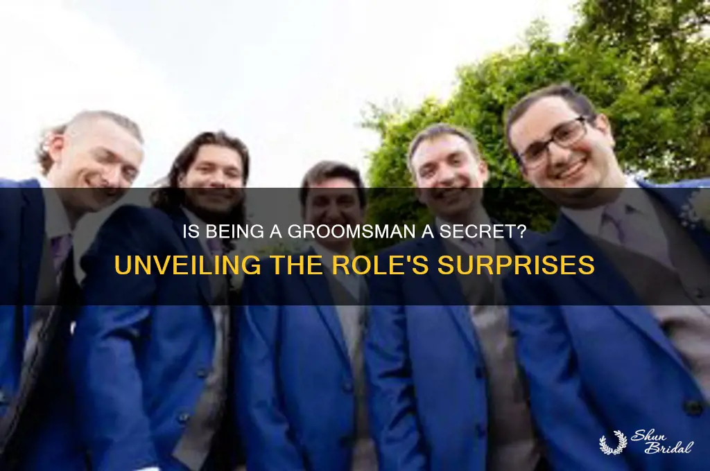 is being a groomsman a secret