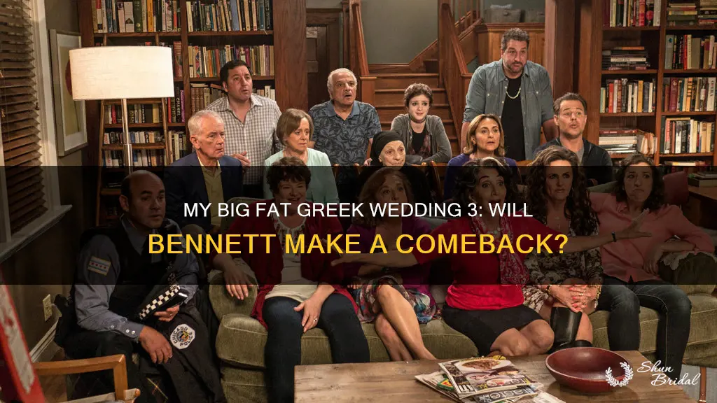 is bennett in my big fat greek wedding 3