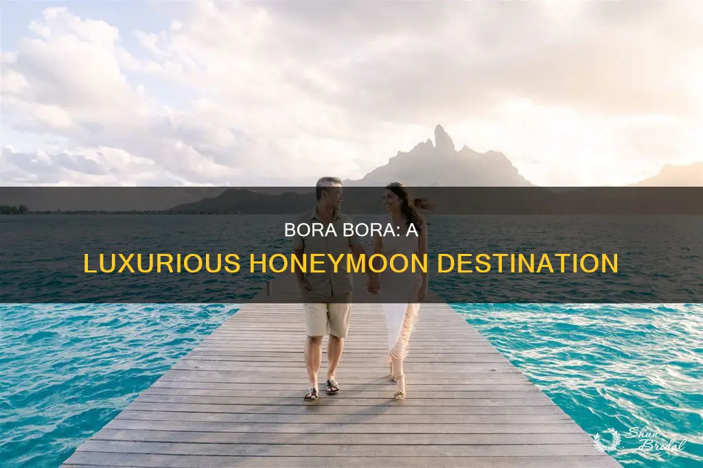 is bora bora expensive for honeymoon