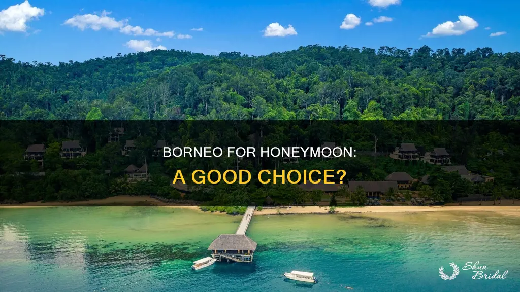 is borneo a good honeymoon destination