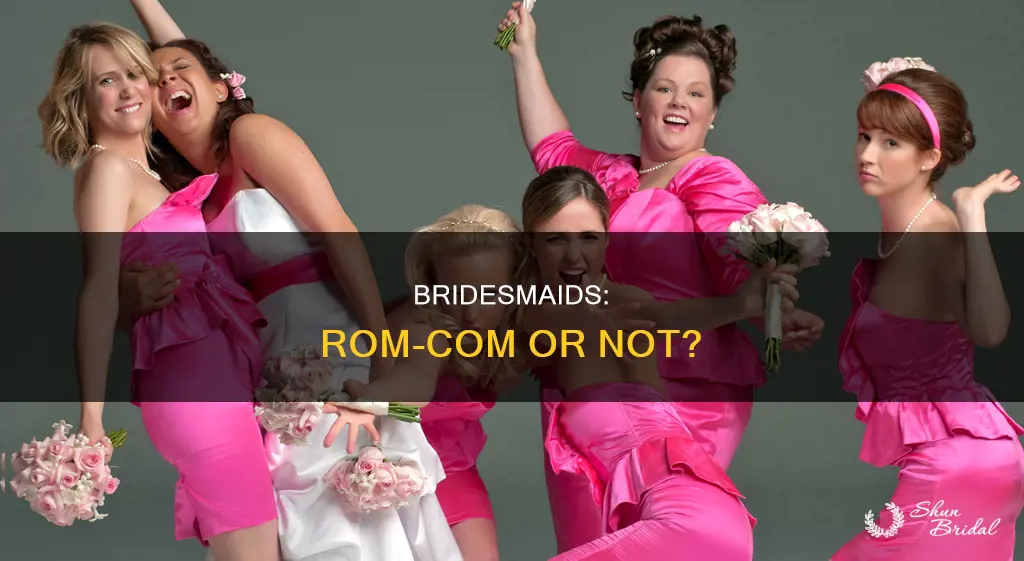 is bridesmaids a rom com