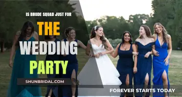 Brode Squad: Wedding Party Exclusive or Inclusive Celebration?