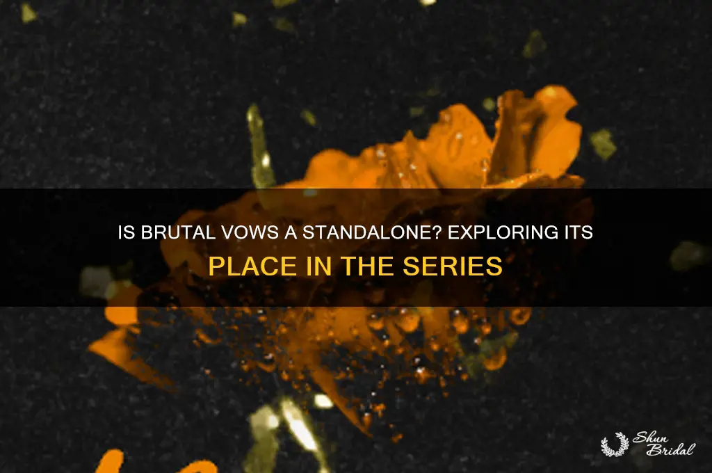 is brutal vows a standaol