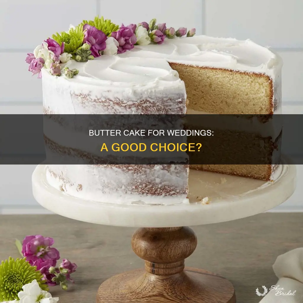 is butter cake good for weddings