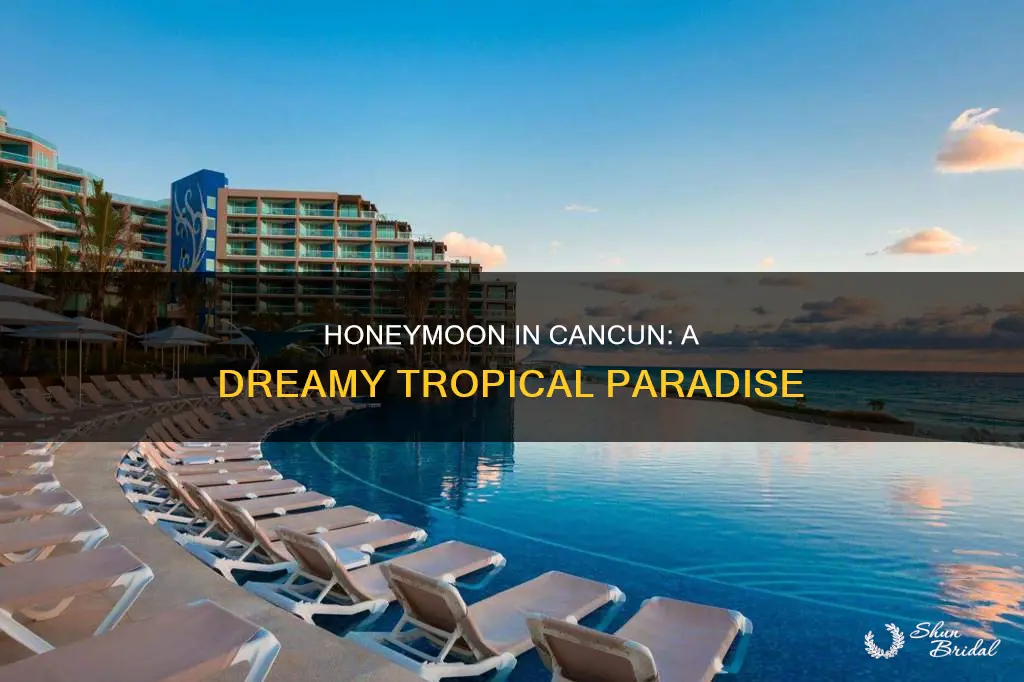 is cancun a good honeymoon destination