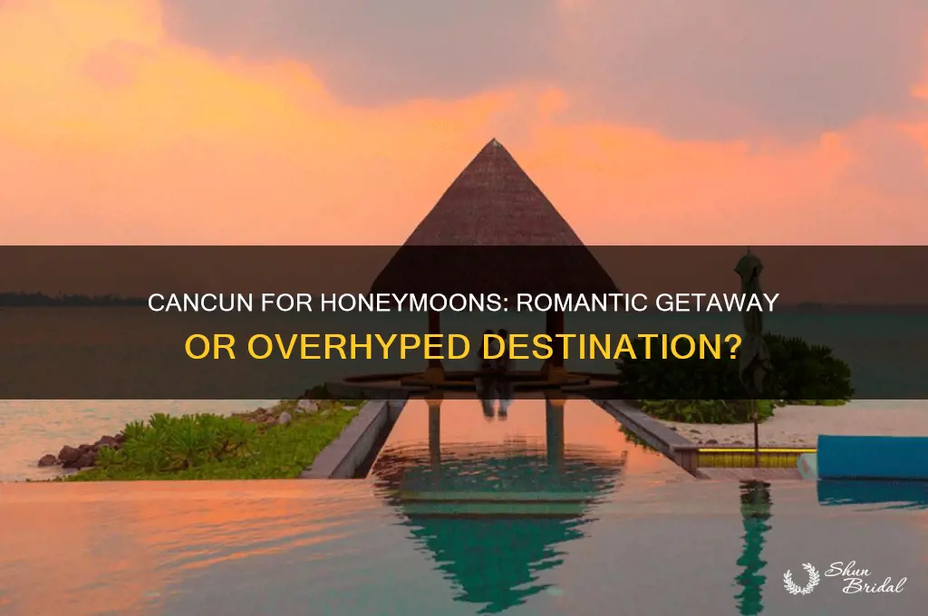 is cancun a honeymoon destination