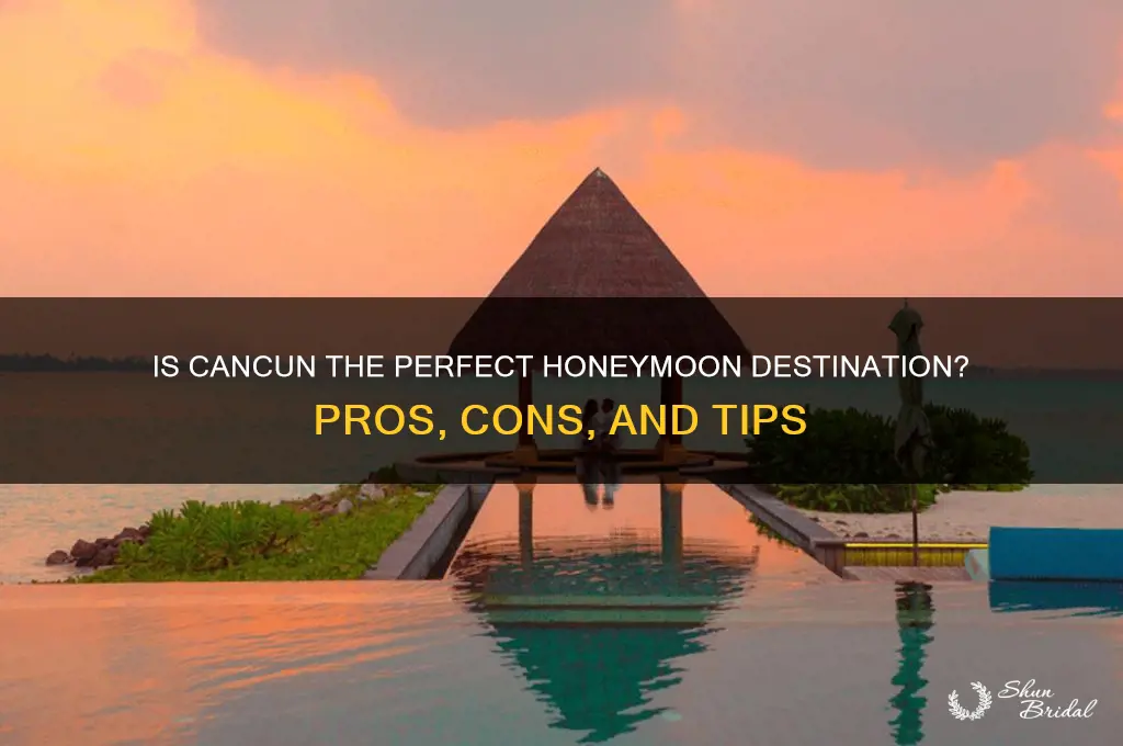 is cancun good for honeymoon