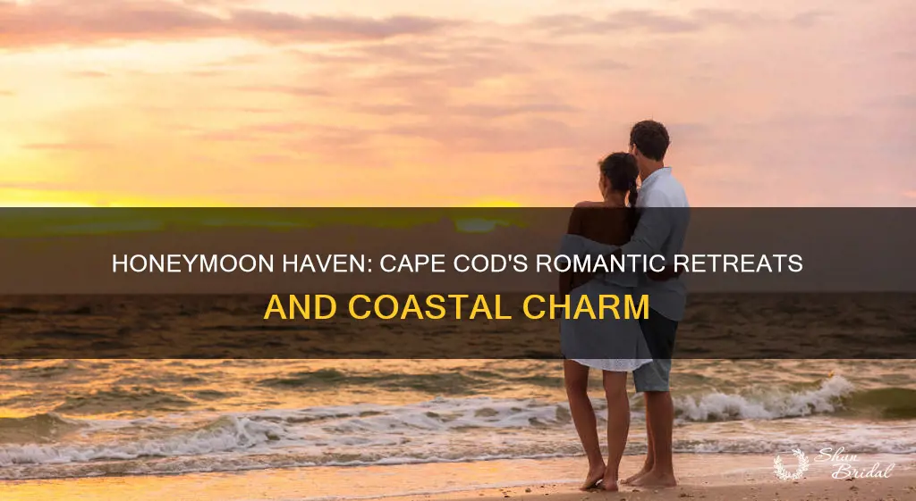 is cape cod a good honeymoon destination