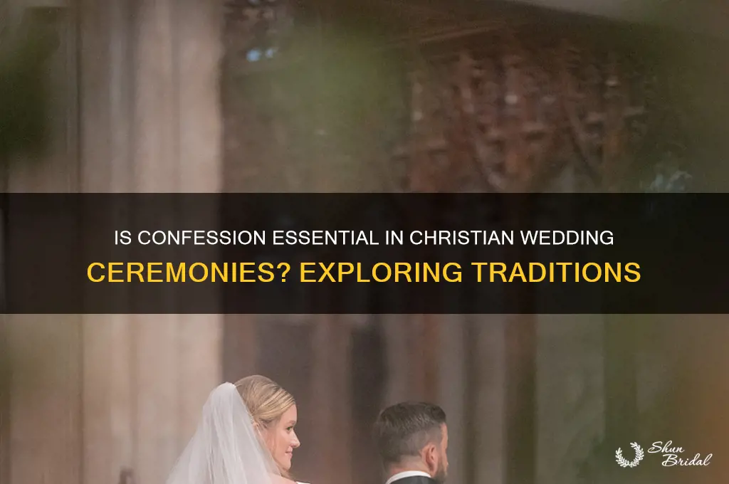is confession necessary for christian wedding ceremony