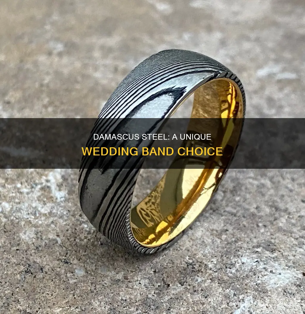 is damascus steel good for wedding bands