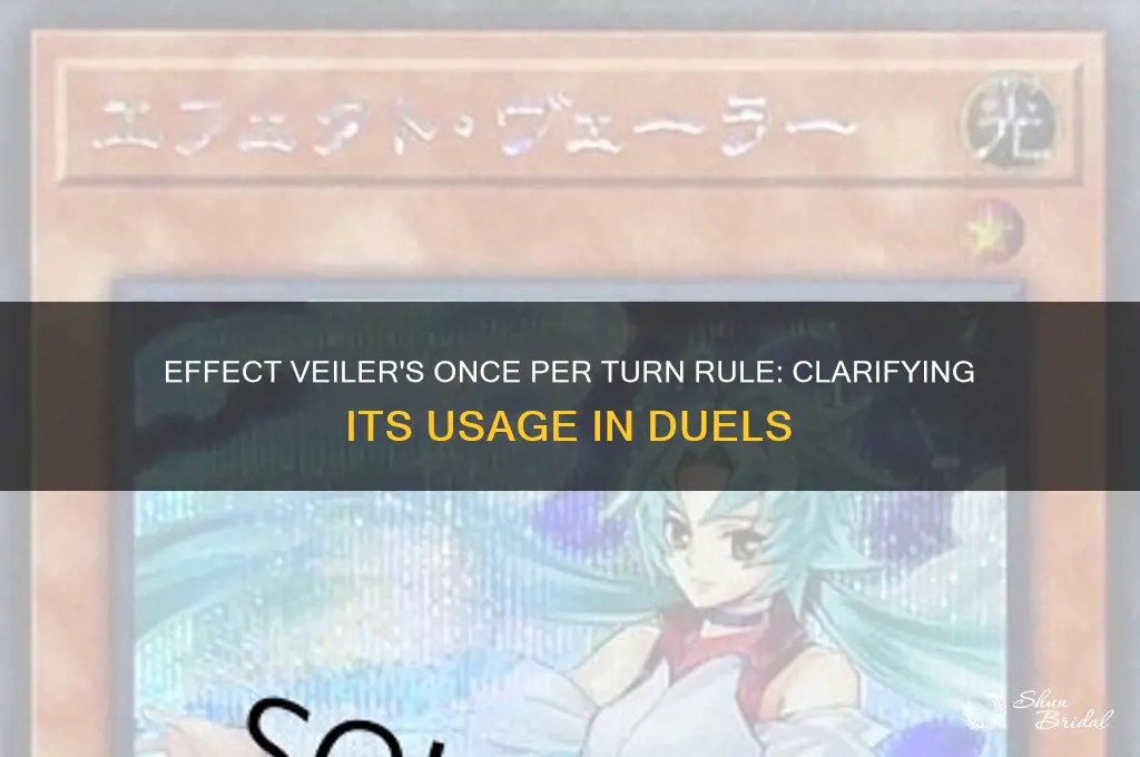 is effect veiler more once per turn