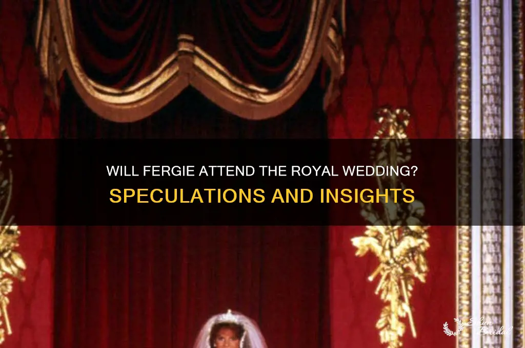 is fergie going to the wedding