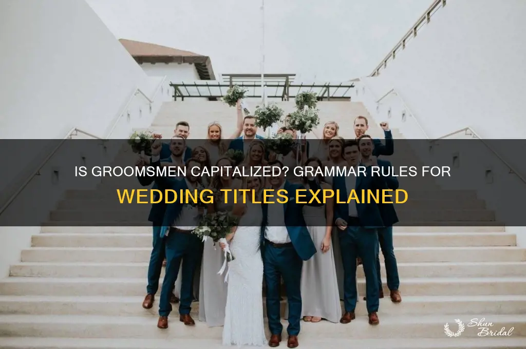 is groomsmen capitalized