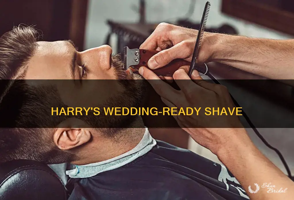 is harry shaving for the wedding