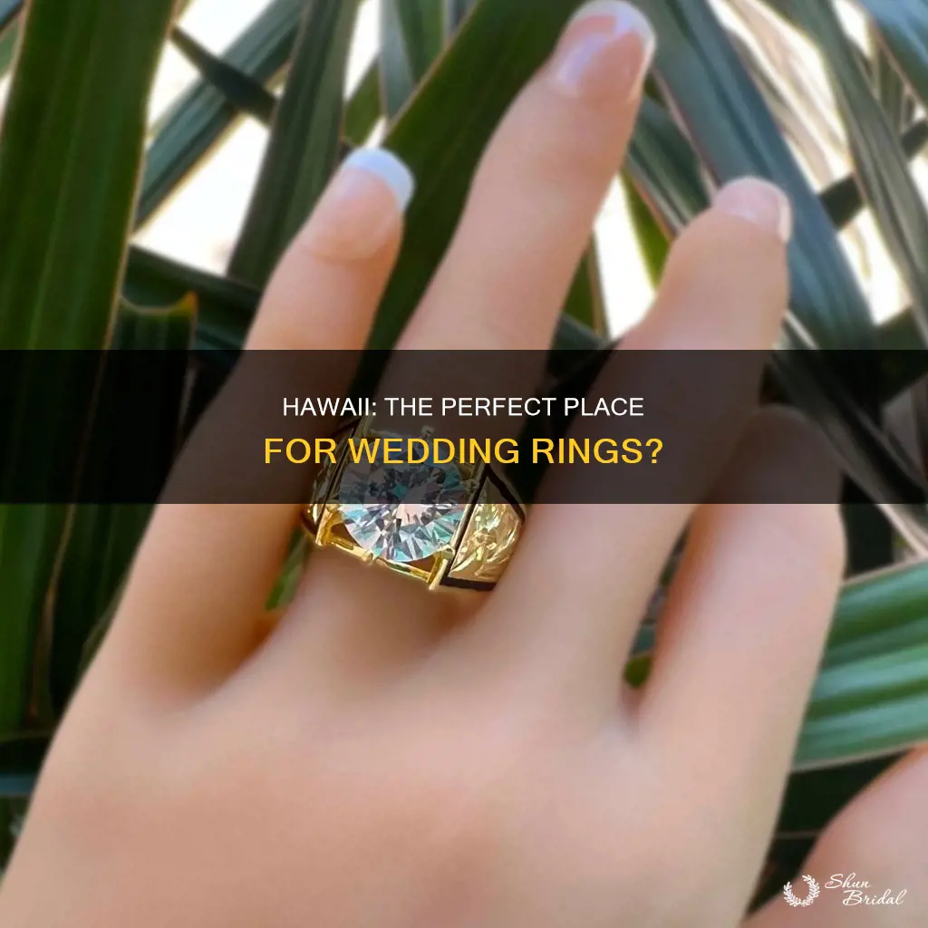 is hawaii a good place to buy a wedding ring
