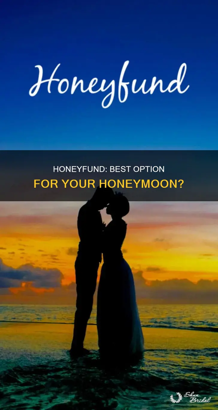 is honeyfund the best honeymoon option