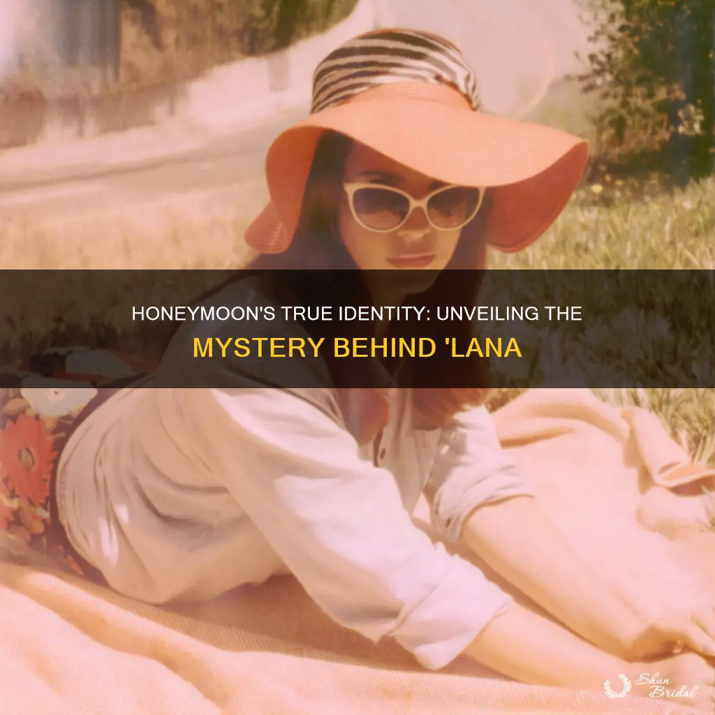 is honeymoon actually lana