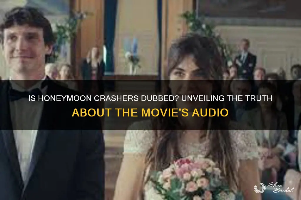 is honeymoon crasher dubbed