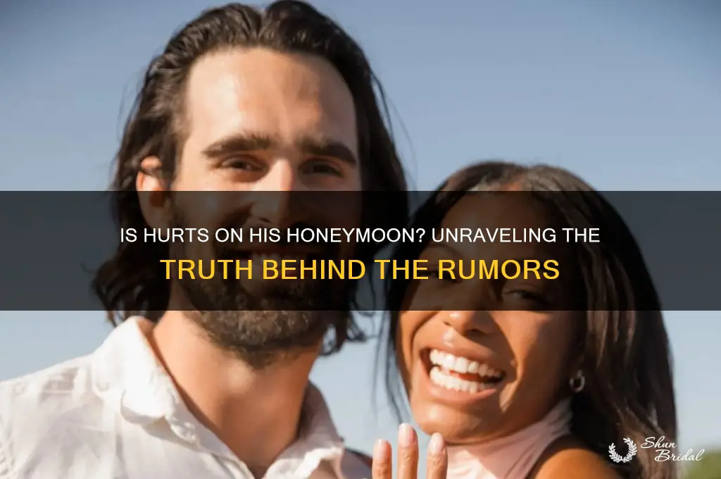 is hurts on his honeymoon