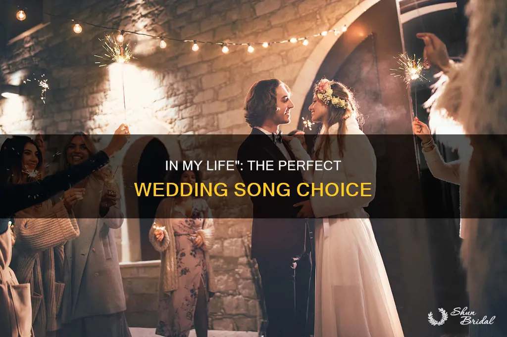 is in my life a good wedding song