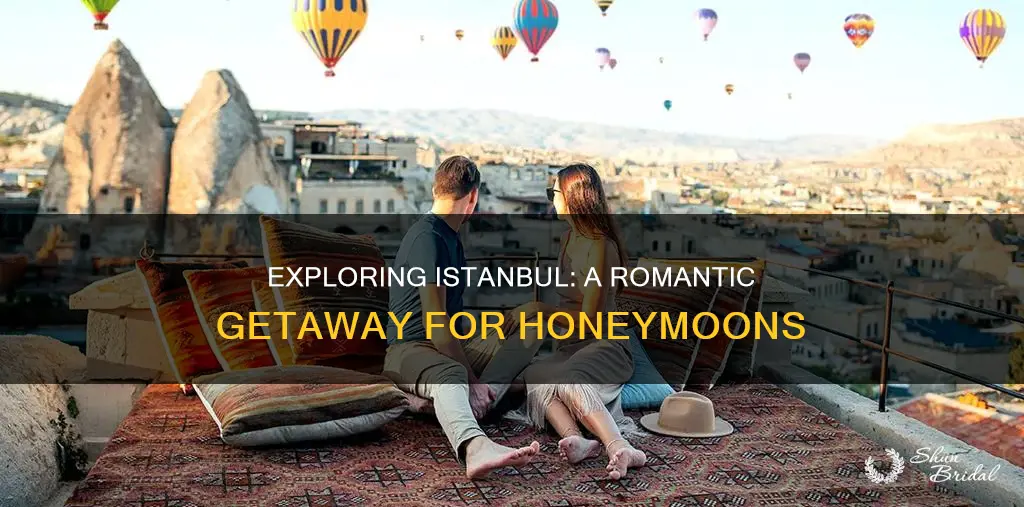 is istanbul a good honeymoon destination