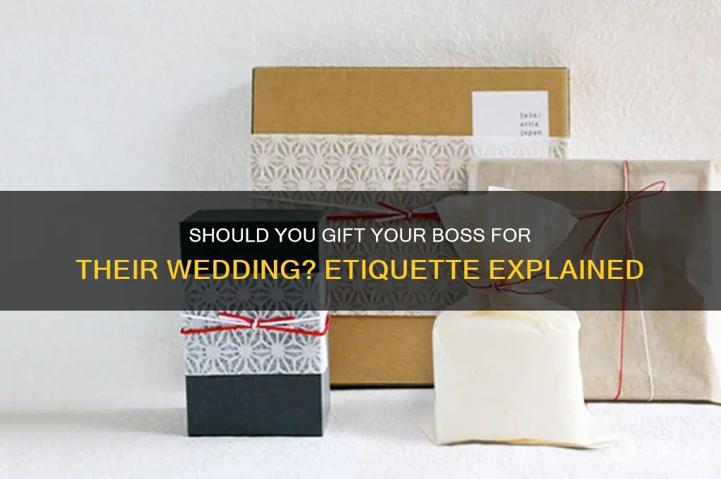 is it appropriate to give your boss a wedding gift