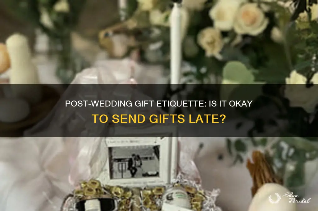 is it appropriate to send wedding gifts after wedding